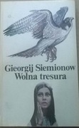 Gieorgij Siemionow Wolna tresura