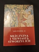 Mężczyzną i niewiastą stworzył ich