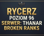 Konto Broken Ranks Rycerz 96 Thanar