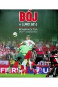 Kołtoń Roman - Bój o Euro 2016