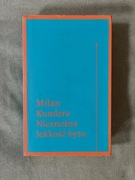 Nieznośna lekkość bytu - Milan Kundera [UNIKAT] [NOWA]