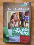 Beata Pawlikowska Blondynka na językach. Włoski + płyta CD mp3