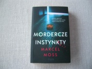 Mordercze instynkty - Marcel Moss
