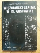 Fejkiel - Więźniarski szpital w KL Auschwitz