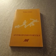 Antropomotoryka Wiesław Osiński Wydanie II rozszerzone 2003