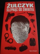 Jakub Żulczyk - Ślepnąc od świateł