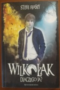 Steve Feasey Wilkołak. Dlaczego Ja ?