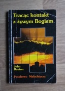 Tracąc kontakt z żywym Bogiem Poselstwo Malachiasza John Benton