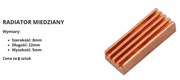 RADIATOR 8 x 22 x 5mm MIEDZIANY 8 sztuk + DDR 512