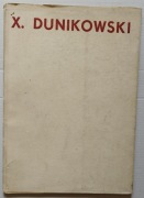 RZEŹBY, POMNIKI, MALARSTWO XAWEREGO DUNIKOWSKIEGO 1956-1961