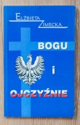 Bogu i Ojczyźnie / Elżbieta Zimecka 