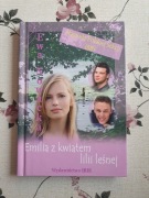 Emilia z kwiatem lilii leśnej - Ewa Nowacka, książka młodzieżowa
