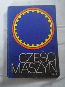 Części maszyn. Cz. 2 Rutkowski, Orlik