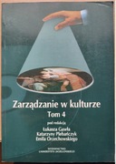 Zarządzanie w kulturze tom 4 Gaweł