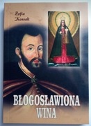 BŁOGOSŁAWIONA WINA Sanktuarium Matki Bożej Kodeńskiej 