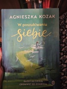 W poszukiwaniu siebie Agnieszka Kozak