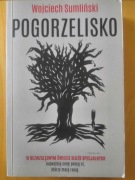 Pogorzelisko.Wojciech Sumliński