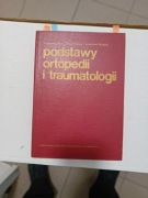 Podstawy ortopedii i traumatologii Podręcznik dla studentów ..