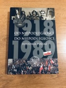 Od niepodległości do niepodległości: historia Polski 1918-1989.