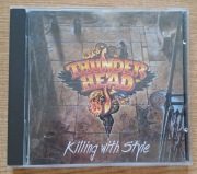 Thunderhead  – Killing With Style - CD 