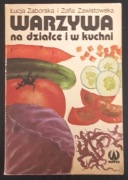 Warzywa na działce i w kuchni Zaborska Zawistowska