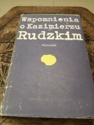 Wspomnienia o Kazimierzu Rudzkim 