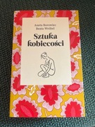 „Sztuka kobiecości”, A. Borowiec, B. Wróbel