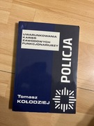 Tomasz Kołodziej uwarunkowania karier zawodowych funkcjonariuszy 