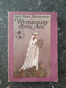 Lucy Maud Montgomery Wymarzony dom Ani