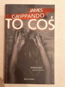 To coś James Grippando