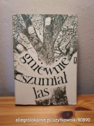 gniewnie szumiał las. wspomnienia leśników polskich 1939-1945