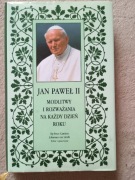 Jan Paweł II Modlitwy i rozważania na każdy dzień roku
