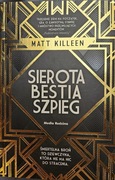 Sierota Bestia Szpieg Matt Killeen