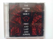 THE SISTERS OF MERCY - FIRST AND LAST AND ALWAYS CD