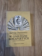 Jadwiga Dackiewicz - W gnieździe Bonapartych