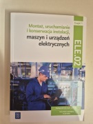 Montaż, uruchamianie i konserwacja instalacji, maszyn i urządzeń ele.
