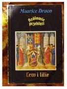 Maurice Druon, Królowie przeklęci. Lew i lilie