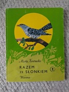 Razem ze słonkiem 2 * Wiosna * M. Kownacka