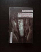 Poklatkowa rewolucja. Peter Watts