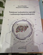 Polekowe uszkodzenia wątroby i substancje hepatotoksyczne