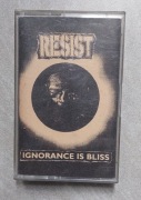 Resist - Ignorance Is Bliss kaseta