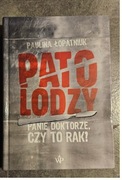 Paulina Łopatniuk Czy to rak? Patolodzy