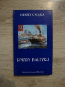 Upiory Bałtyku Henryk Mąka