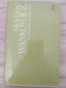 Wańkowicz Na tropach Smętka 