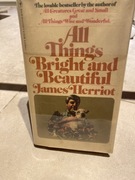 HERRIOT, ALL THINGS BRIGHT AND BEAUTIFUL
