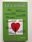 10 x miłość, Pilch i inni, zbiór opowiadań
