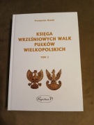 Przemysław Dymek - Księga wrześniowych walk pułków wielkopolskich tom 3