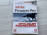 Adobe Premiere Pro oficjalny podręcznik