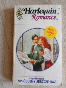 HARLEQUIN ROMANCE – SPRÓBUJMY JESZCZE RAZ – LEIGH MICHAELS(19)