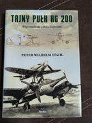 Peter Wilhelm Stahl - Tajny pulk KG 200 Wspomnienia pilota Luftwaffe